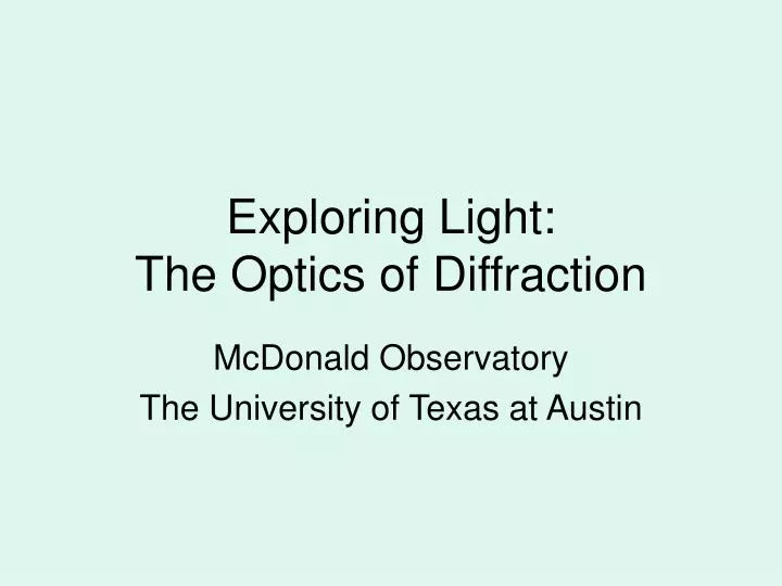 exploring light the optics of diffraction