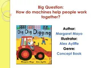 Big Question: How do machines help people work together?