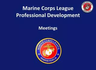 Marine Corps League Professional Development