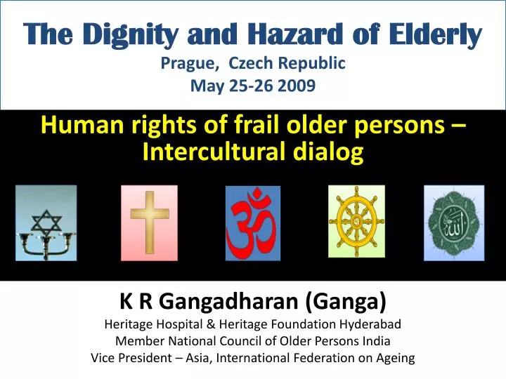 the dignity and hazard of elderly prague czech republic may 25 26 2009