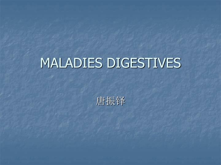 maladies digestives