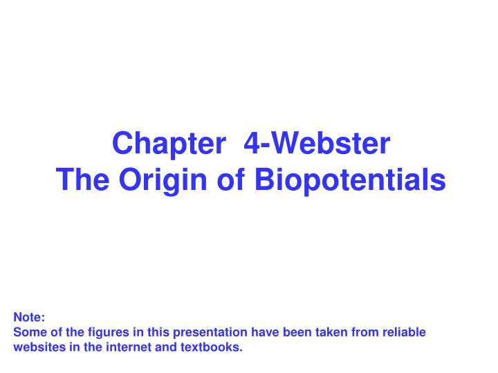 chapter 4 webster the origin of biopotentials