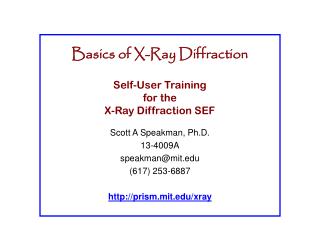 Basics of X-Ray Diffraction Self-User Training for the X-Ray Diffraction SEF