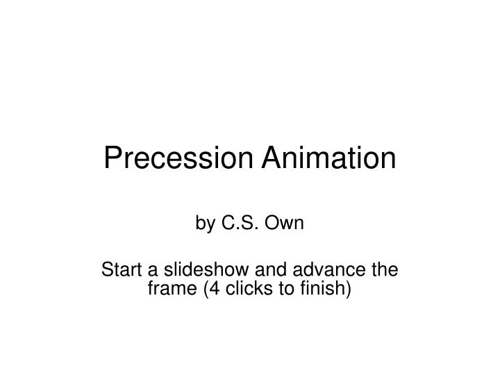 precession animation