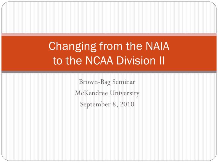 changing from the naia to the ncaa division ii
