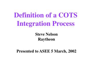 Definition of a COTS Integration Process