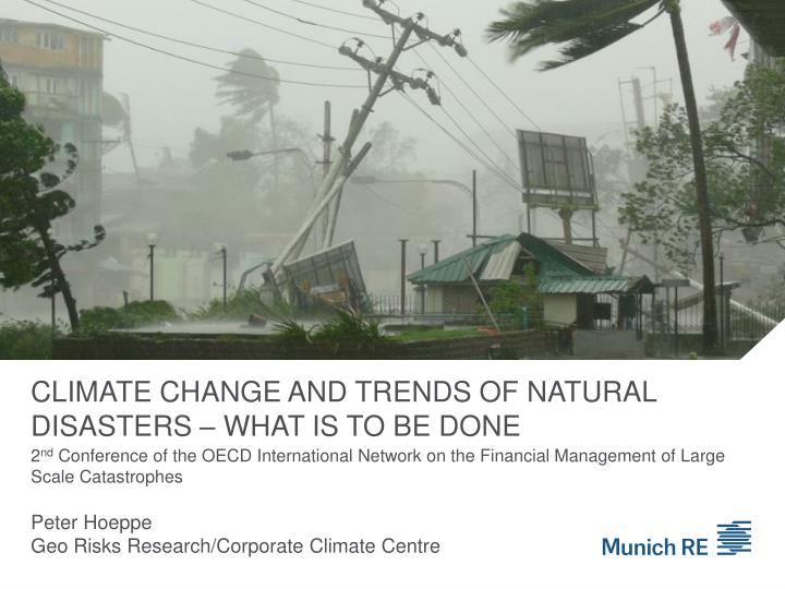 climate change and trends of natural disasters what is to be done