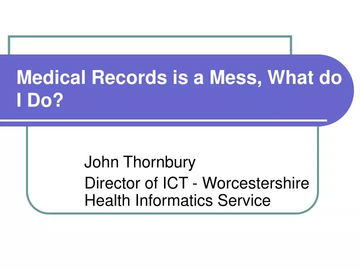 medical records is a mess what do i do