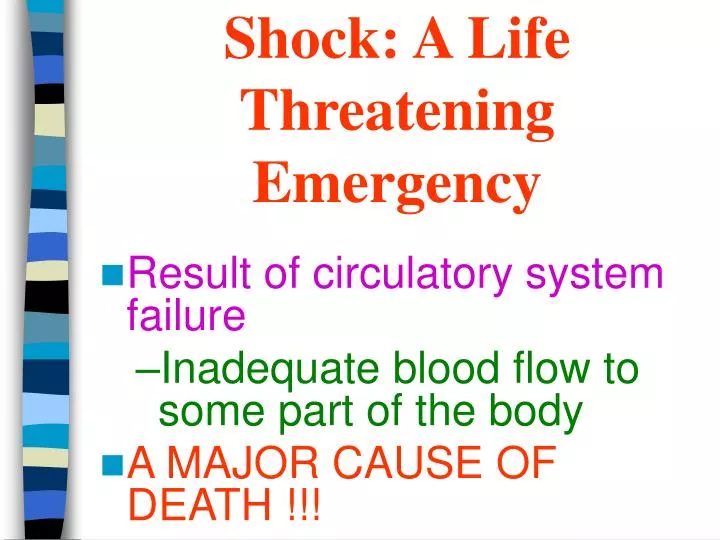 shock a life threatening emergency