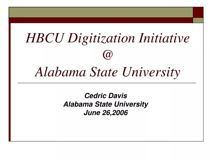 hbcu digitization initiative @ alabama state university