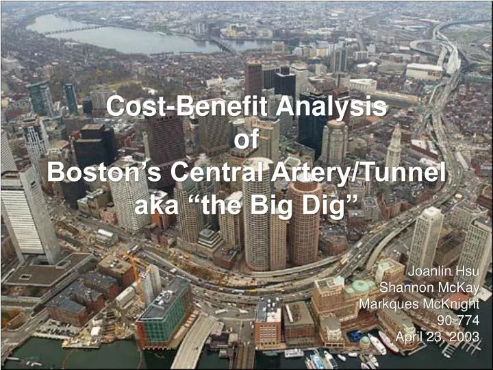 cost benefit analysis of boston s central artery tunnel aka the big dig