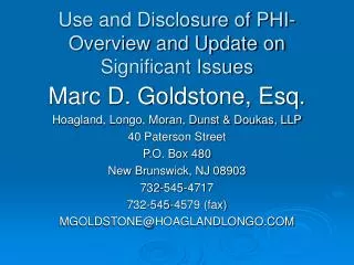 Use and Disclosure of PHI-Overview and Update on Significant Issues