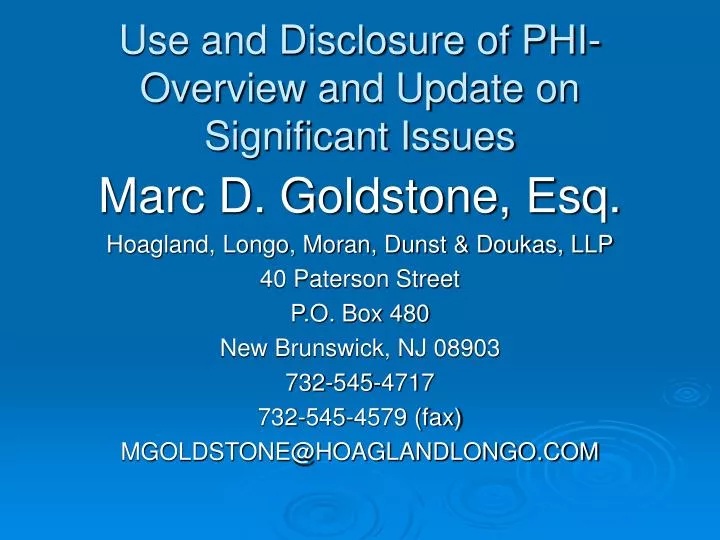 use and disclosure of phi overview and update on significant issues