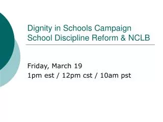 Dignity in Schools Campaign School Discipline Reform &amp; NCLB