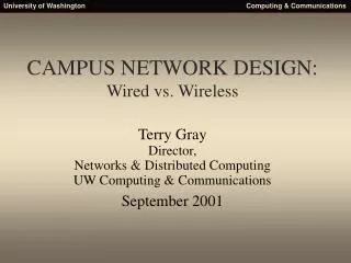 CAMPUS NETWORK DESIGN: Wired vs. Wireless
