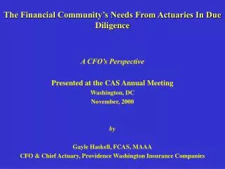 The Financial Community’s Needs From Actuaries In Due Diligence