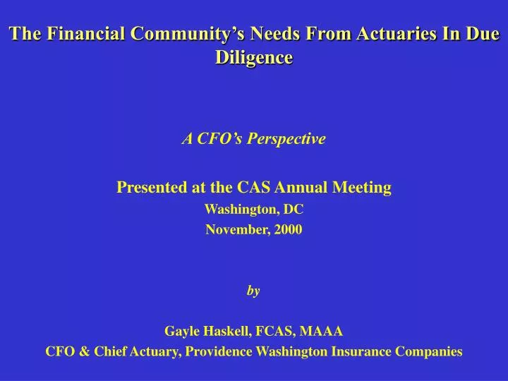 the financial community s needs from actuaries in due diligence