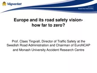 Europe and its road safety vision- how far to zero?