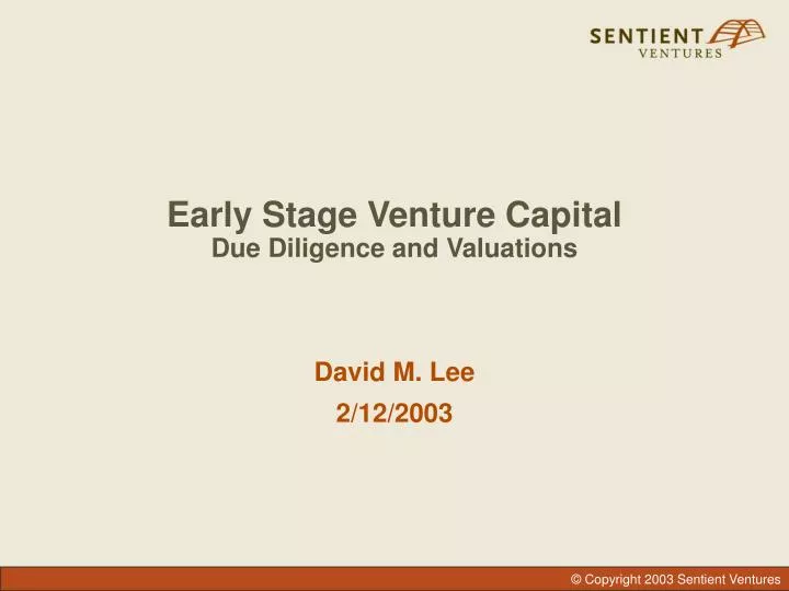 early stage venture capital due diligence and valuations