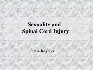 Sexuality and Spinal Cord Injury