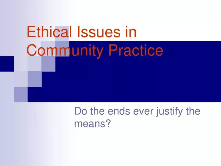 ethical issues in community practice