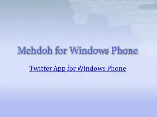 Mehdoh twitter app for Windows Phone