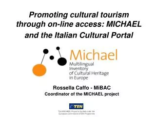 Promoting cultural tourism through on-line access: MICHAEL and the Italian Cultural Portal
