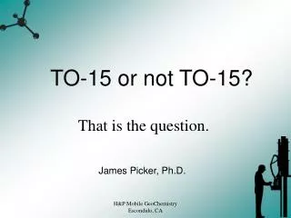 TO-15 or not TO-15?