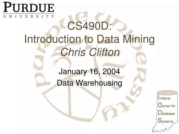 cs490d introduction to data mining chris clifton