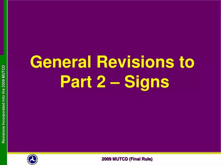 general revisions to part 2 signs