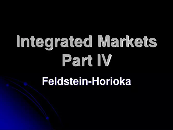 integrated markets part iv