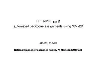 HIFI NMR : part1 automated backbone assignments using 3D-&gt;2D