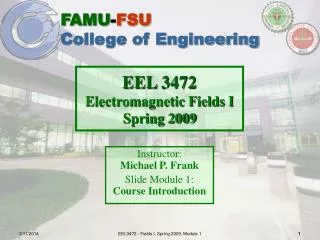 EEL 3472 Electromagnetic Fields I Spring 2009