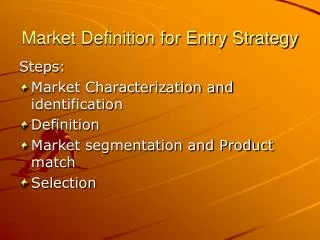 Market Definition for Entry Strategy