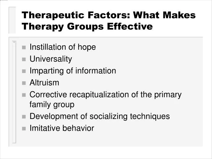 therapeutic factors what makes therapy groups effective