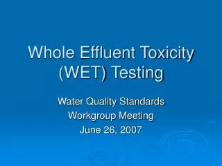 Whole Effluent Toxicity (WET) Testing