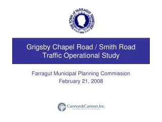 Grigsby Chapel Road / Smith Road Traffic Operational Study