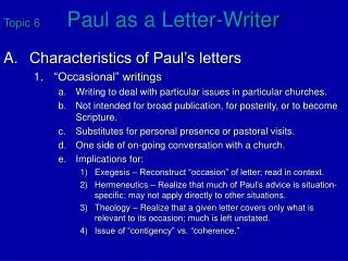 Topic 6	 Paul as a Letter-Writer