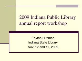 2009 Indiana Public Library annual report workshop