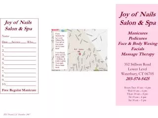 Joy of Nails Salon &amp; Spa Manicures Pedicures Face &amp; Body Waxing Facials Massage Therapy 352 Stillson Road Lower