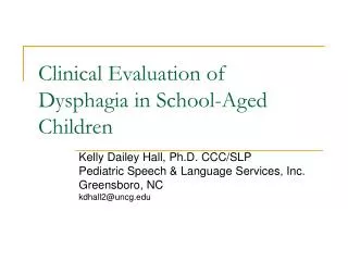 Clinical Evaluation of Dysphagia in School-Aged Children
