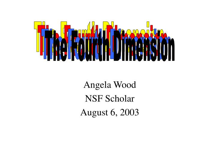 angela wood nsf scholar august 6 2003