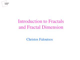 Introduction to Fractals and Fractal Dimension
