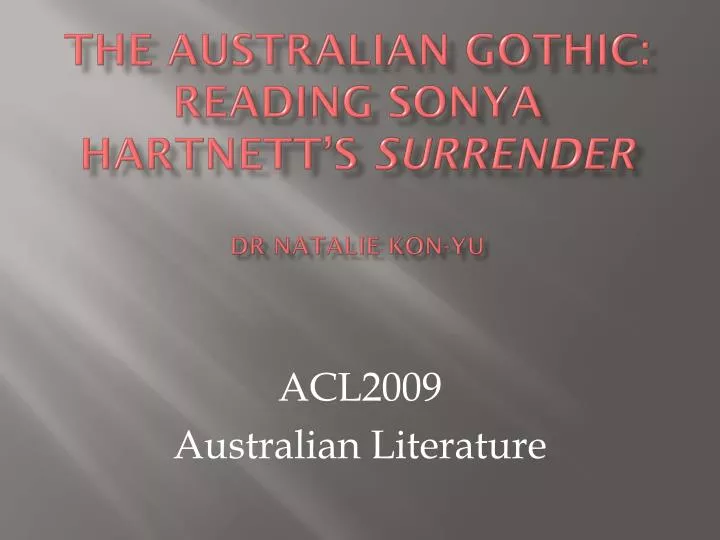 the australian gothic reading sonya hartnett s surrender dr natalie kon yu