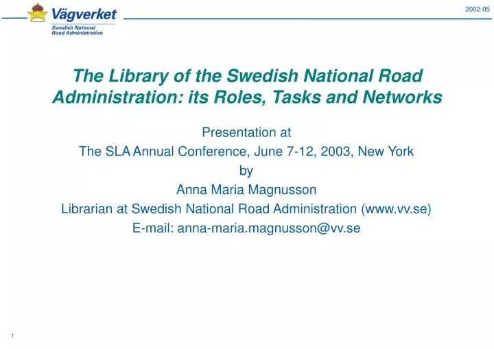 the library of the swedish national road administration its roles tasks and networks
