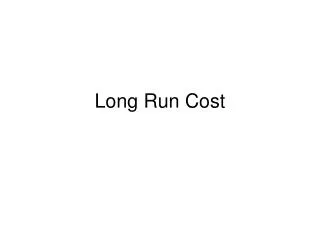 Long Run Cost