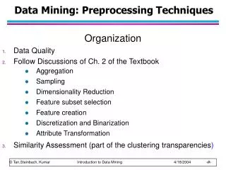 Data Mining: Preprocessing Techniques