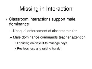 Missing in Interaction