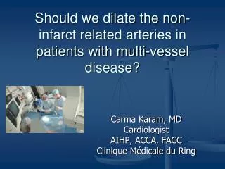 Should we dilate the non-infarct related arteries in patients with multi-vessel disease?