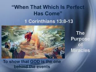 “When That Which Is Perfect Has Come”